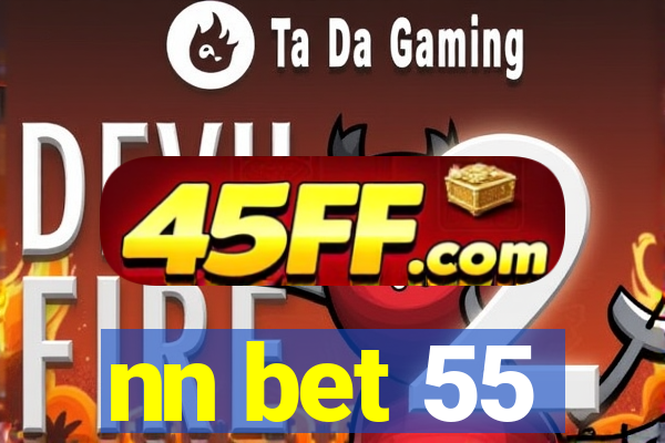 nn bet 55